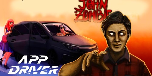 APP DRIVER + JOHN THE ZOMBIE