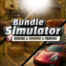 Digging & Farming & Parking - Simulator Bundle